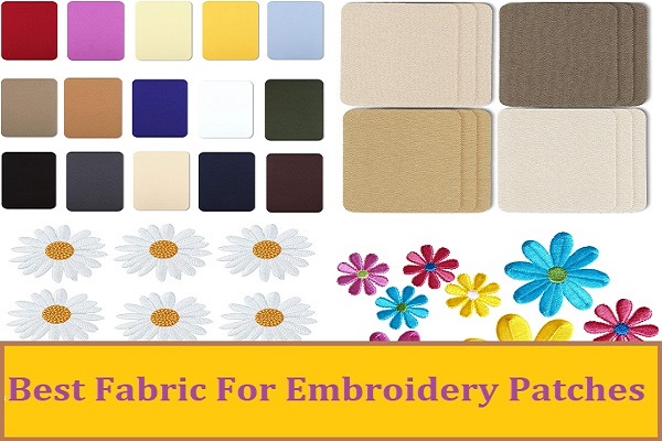 best fabric for machine embroidery patches